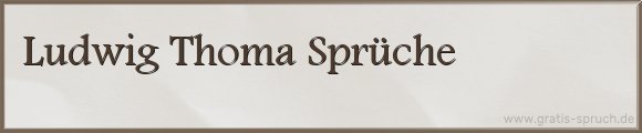 Thoma Sprüche