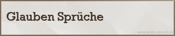Glauben Sprüche