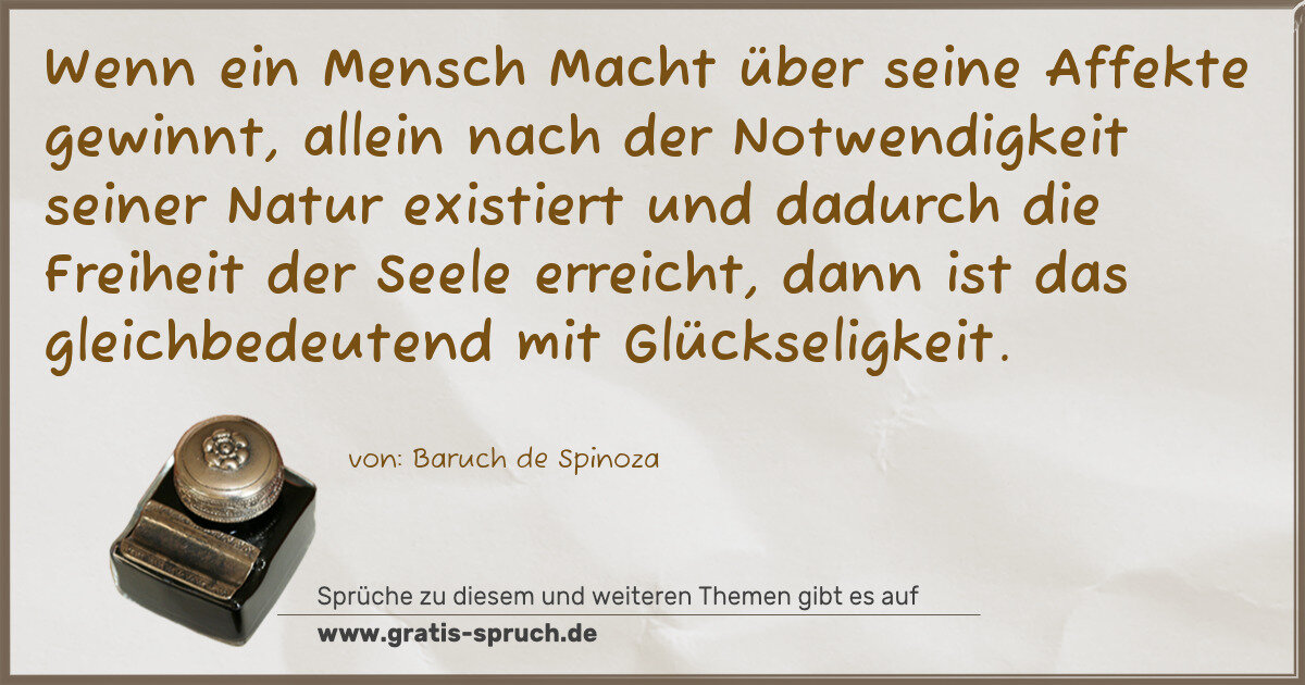 Spruchbild: Wenn ein Mensch Macht über seine Affekte gewinnt, allein nach der Notwendigkeit seiner Na …