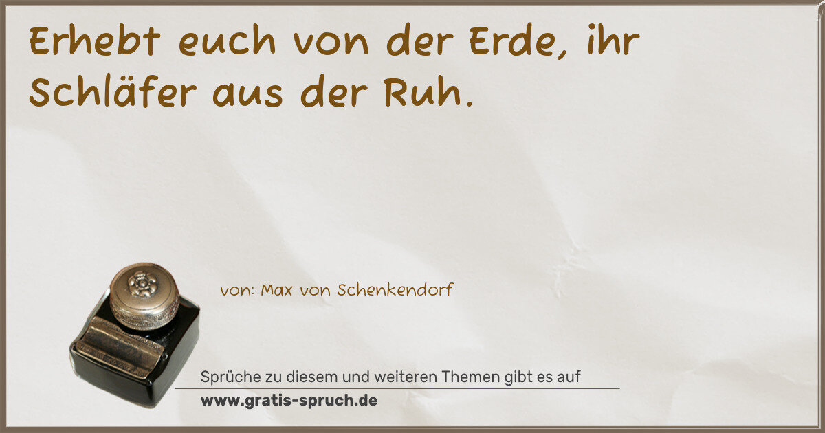 Spruchbild: Erhebt euch von der Erde, ihr Schläfer aus der Ruh.