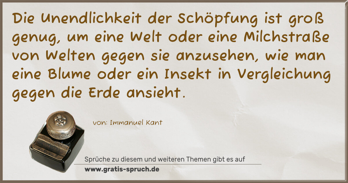 Spruchbild: Die Unendlichkeit der Schöpfung ist groß genug, um eine Welt oder eine Milchstraße von We …