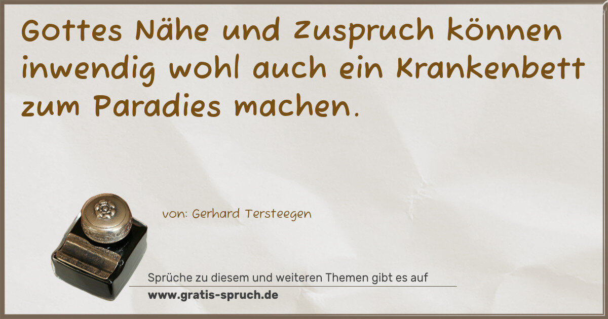 Spruchbild: Gottes Nähe und Zuspruch können inwendig wohl auch ein Krankenbett zum Paradies machen.