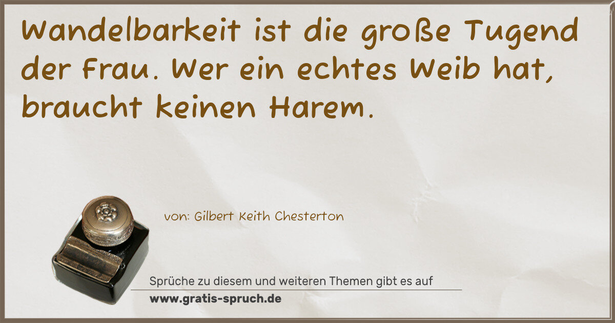 Spruchbild: Wandelbarkeit ist die große Tugend der Frau. Wer ein echtes Weib hat, braucht keinen Hare …