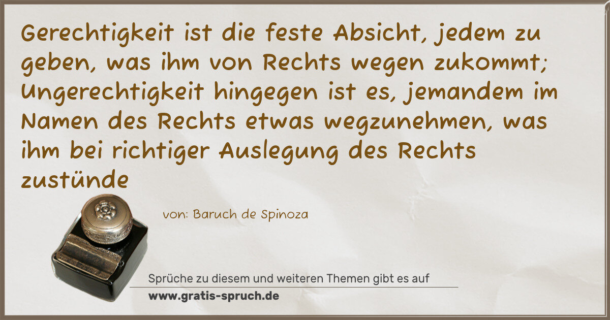 Spruchbild: Gerechtigkeit ist die feste Absicht, jedem zu geben, was ihm von Rechts wegen zukommt; Un …