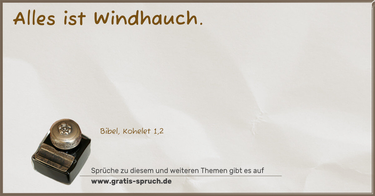 Spruchbild: Alles ist Windhauch.
