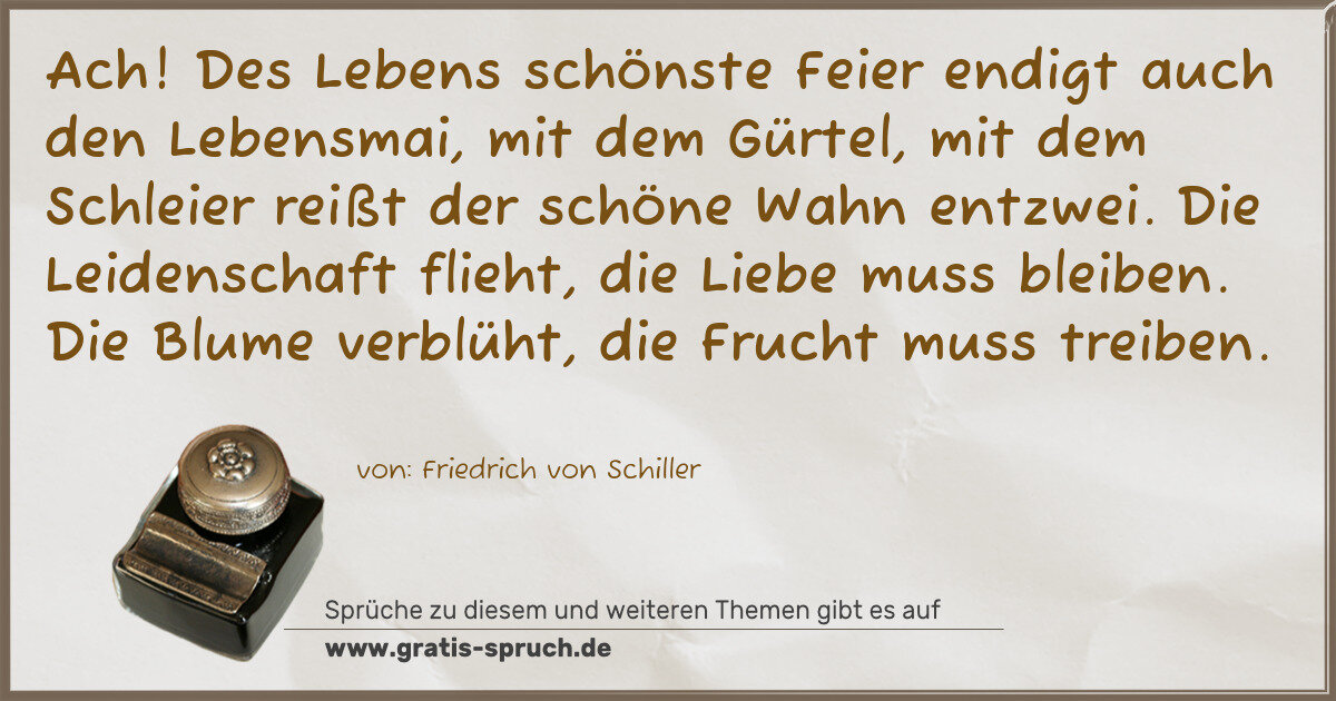 Spruchbild: Ach! Des Lebens schönste Feier endigt auch den Lebensmai, mit dem Gürtel, mit dem Schleier …