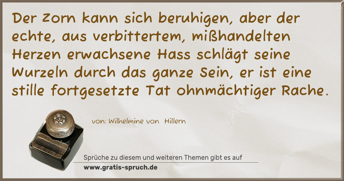 Spruchbild: Der Zorn kann sich beruhigen, aber der echte, aus verbittertem, mißhandelten Herzen erwach …