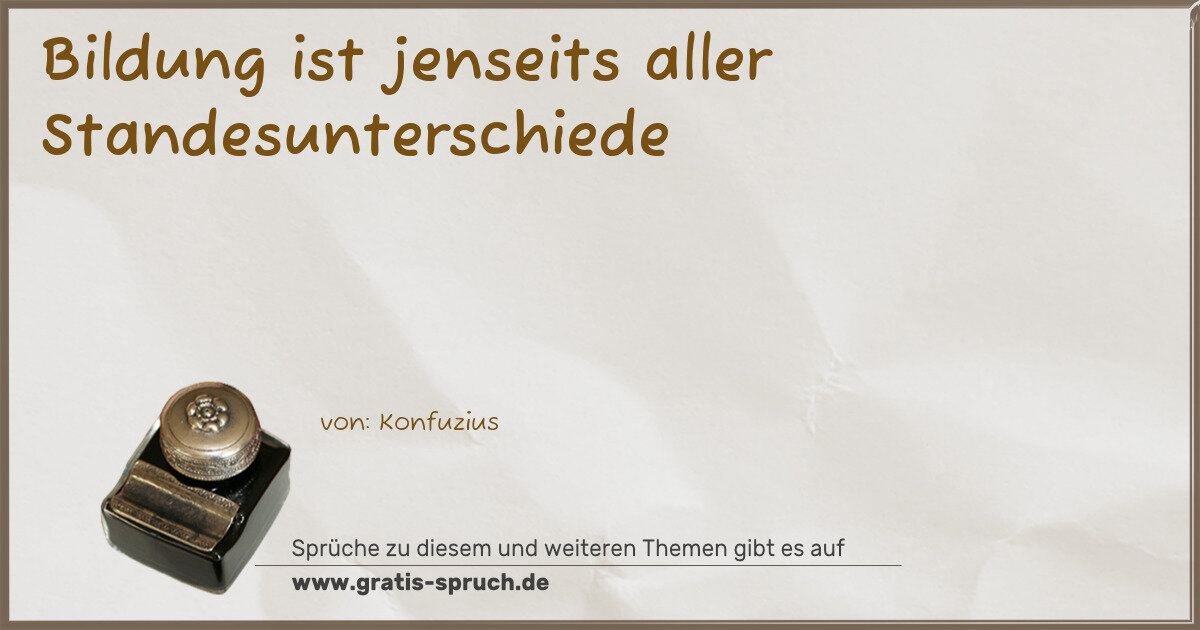 Spruchbild: Bildung ist jenseits aller Standesunterschiede