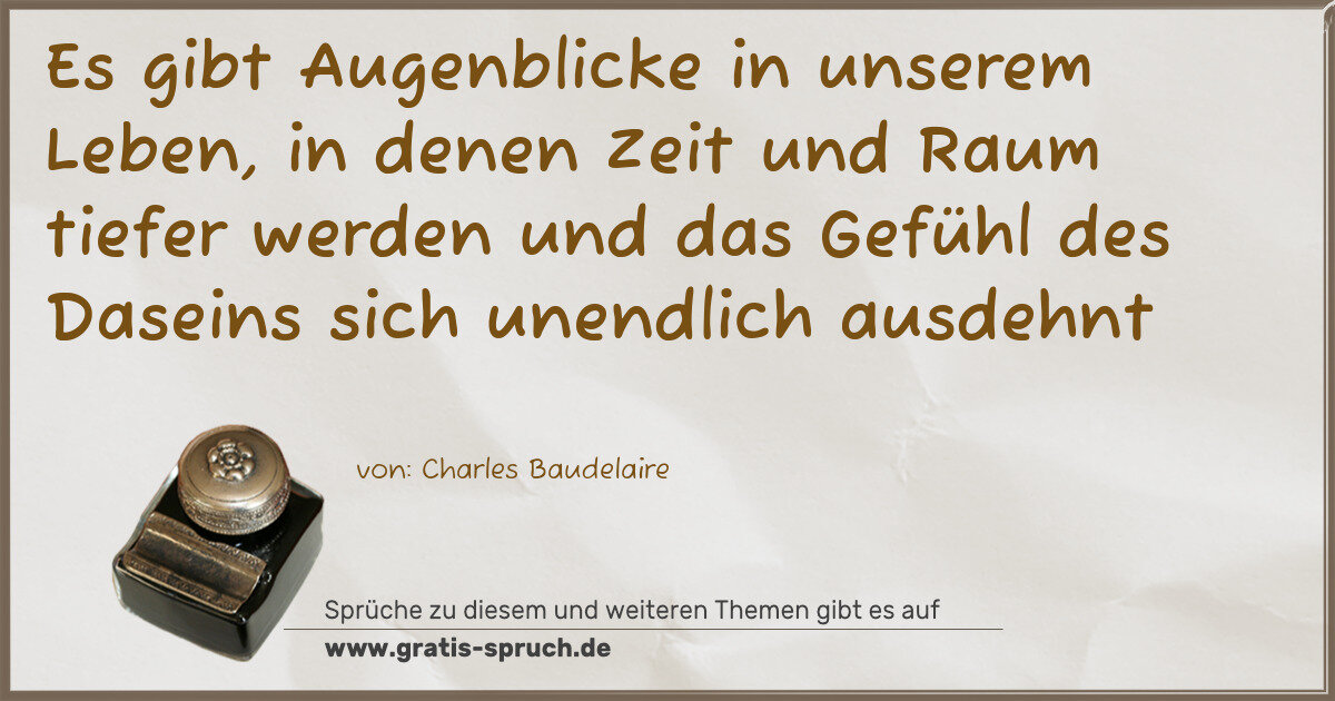 Spruchbild: Es gibt Augenblicke in unserem Leben, in denen Zeit und Raum tiefer werden und das Gefüh …