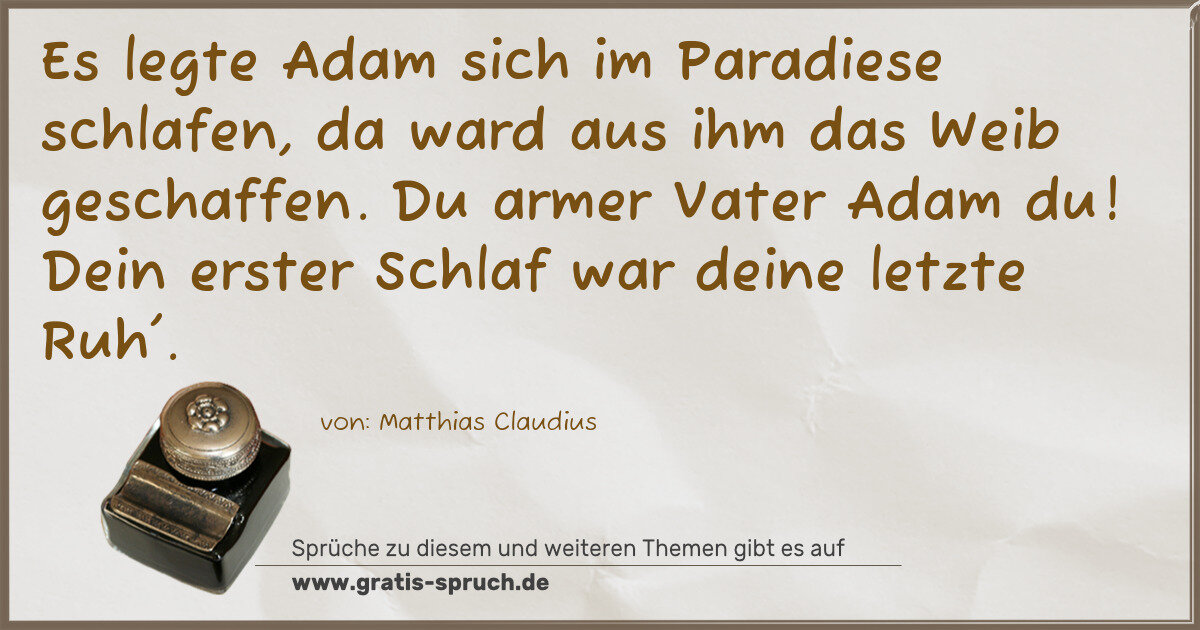 Spruchbild: Es legte Adam sich im Paradiese schlafen, da ward aus ihm das Weib geschaffen. Du armer V …