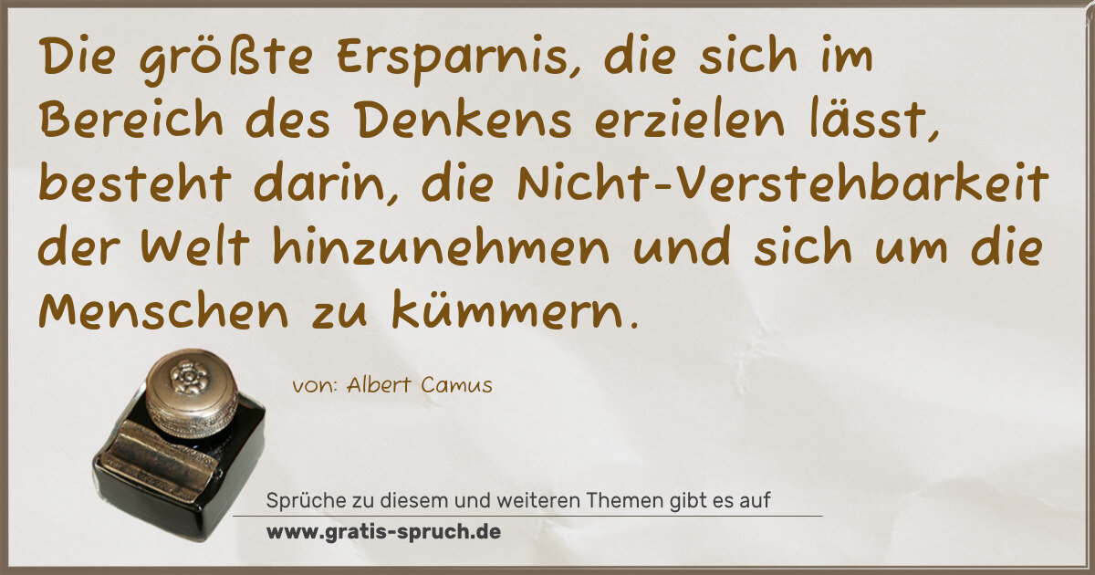Spruchbild: Die größte Ersparnis, die sich im Bereich des Denkens erzielen lässt, besteht darin, die N …