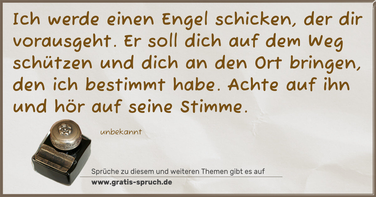 Spruchbild: Ich werde einen Engel schicken, der dir vorausgeht. Er soll dich auf dem Weg schützen und …