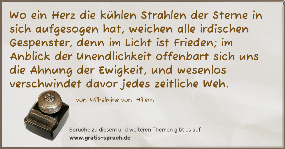 Spruchbild: Wo ein Herz die kühlen Strahlen der Sterne in sich aufgesogen hat, weichen alle irdischen …