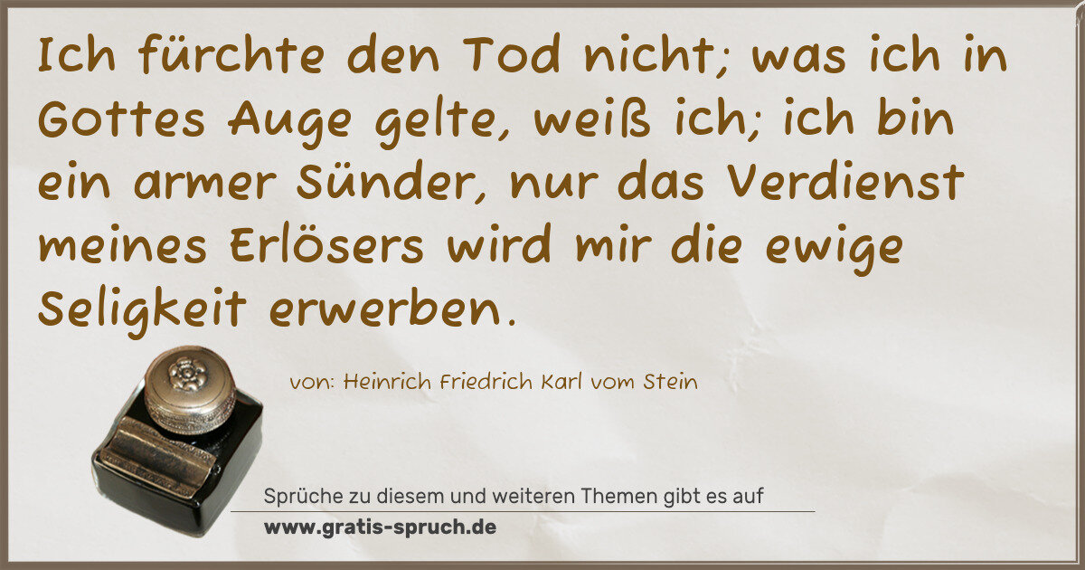 Spruchbild: Ich fürchte den Tod nicht; was ich in Gottes Auge gelte, weiß ich; ich bin ein armer Sün …
