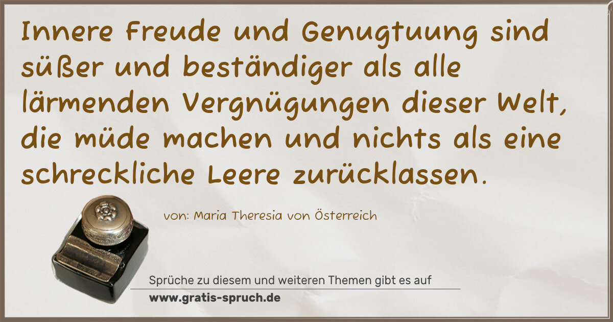 Spruchbild: Innere Freude und Genugtuung sind süßer und beständiger als alle lärmenden Vergnügungen di …