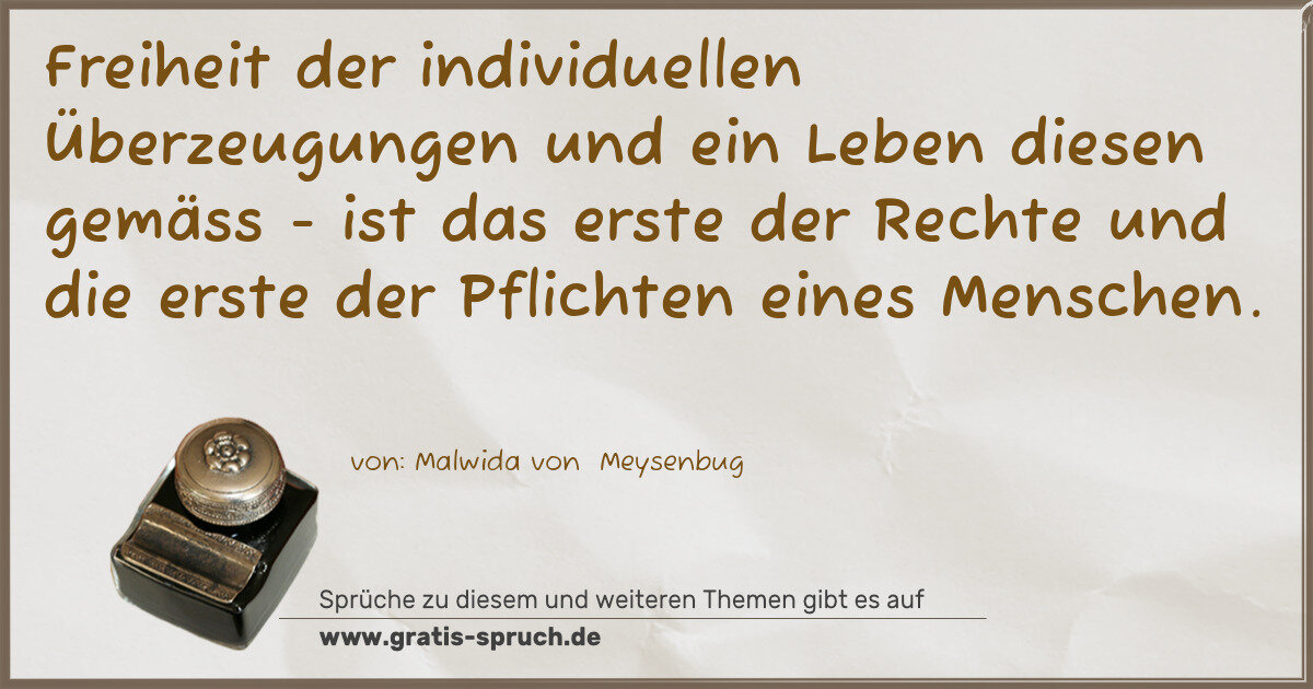 Spruchbild: Freiheit der individuellen Überzeugungen und ein Leben diesen gemäss - ist das erste der R …