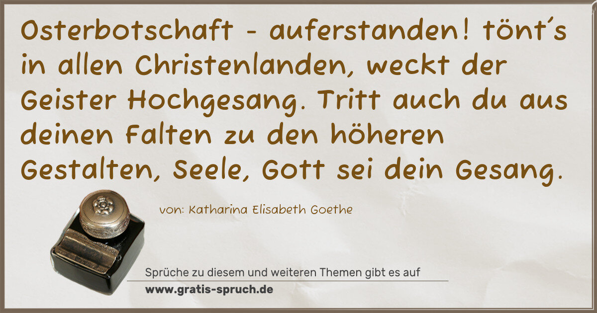 Spruchbild: Osterbotschaft - auferstanden! tönt's in allen Christenlanden, weckt der Geister Hochgesan …