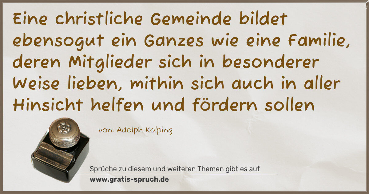 Spruchbild: Eine christliche Gemeinde bildet ebensogut ein Ganzes wie eine Familie, deren Mitglieder s …