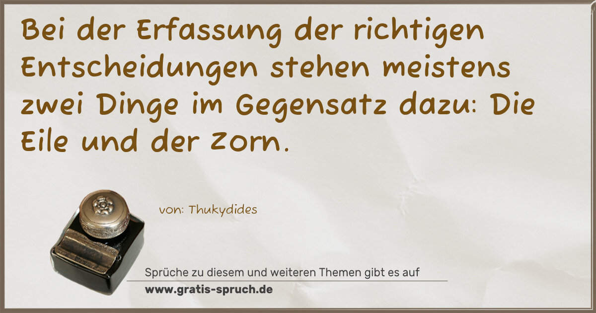 Spruchbild: Bei der Erfassung der richtigen Entscheidungen stehen meistens zwei Dinge im Gegensatz da …