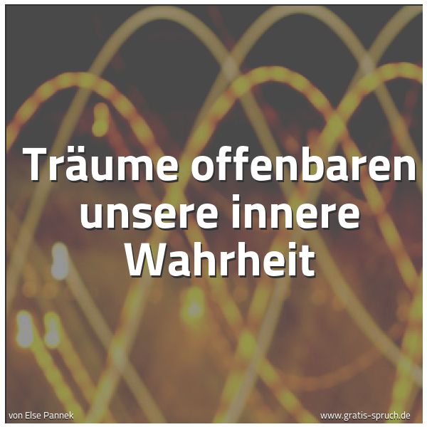 Quadratisches Spruchbild: Träume offenbaren unsere innere Wahrheit